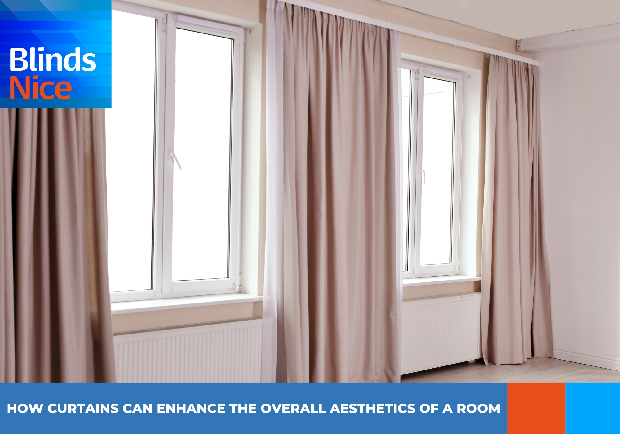 How Curtains can Enhance the Overall Aesthetics of a Room