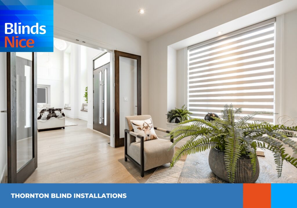 Thornton blind installations